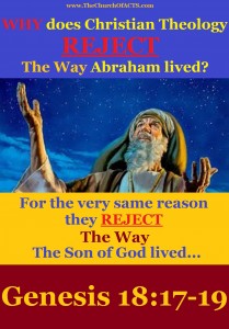 Why does Christian Theology REJECT the Way Abraham lived?