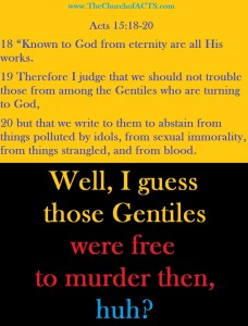 Gentiles Free To Murder, Steal, Dishonor Parents, Use Idols?