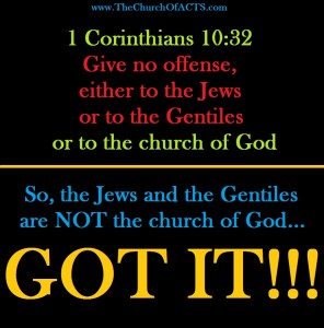 JewsAndGentilesNOTchurchOfGod1Corinthians10-32