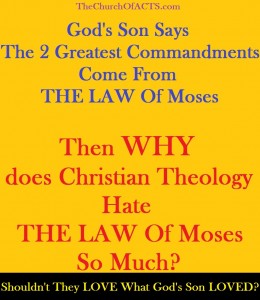 The LAW Of Moses, The Greatest Commandment