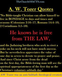 AW Tozer, anti-Sabbath, anti-LAW, anti-God